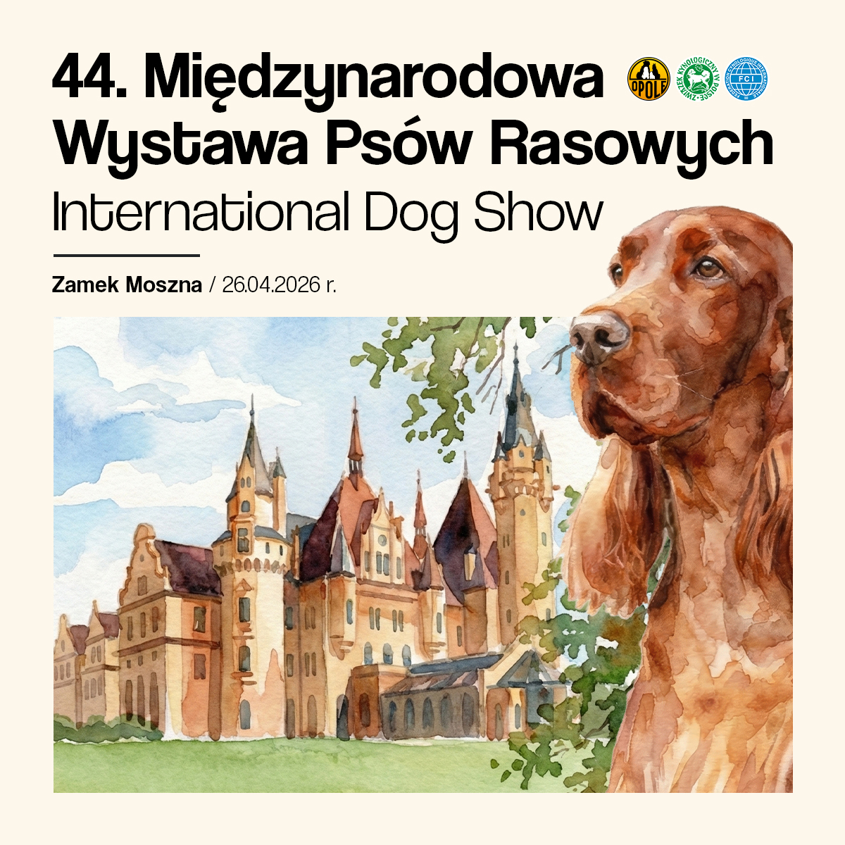 Organizacja Międzynarodowej Wystawy Psów Rasowych Moszna Zamek 2026